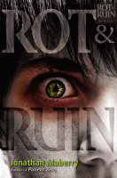 Rot and Ruin