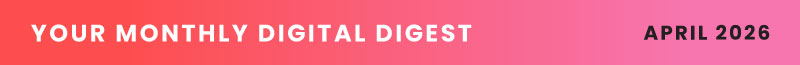 June 2025 - Your Monthly Digital Digest