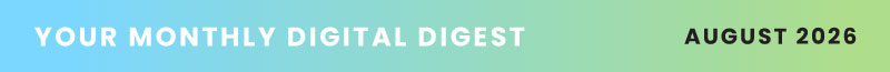 June 2026 - Your Monthly Digital Digest