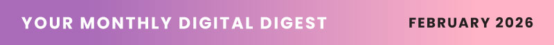 June 2025 - Your Monthly Digital Digest