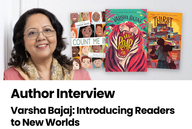 Author Interview: Varsha Bajaj