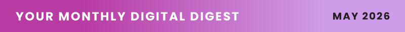 June 2025 - Your Monthly Digital Digest