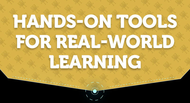 Hands-On Tools for Real-World Learning