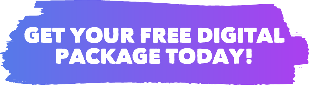 Get Your FREE Digital Package Today!